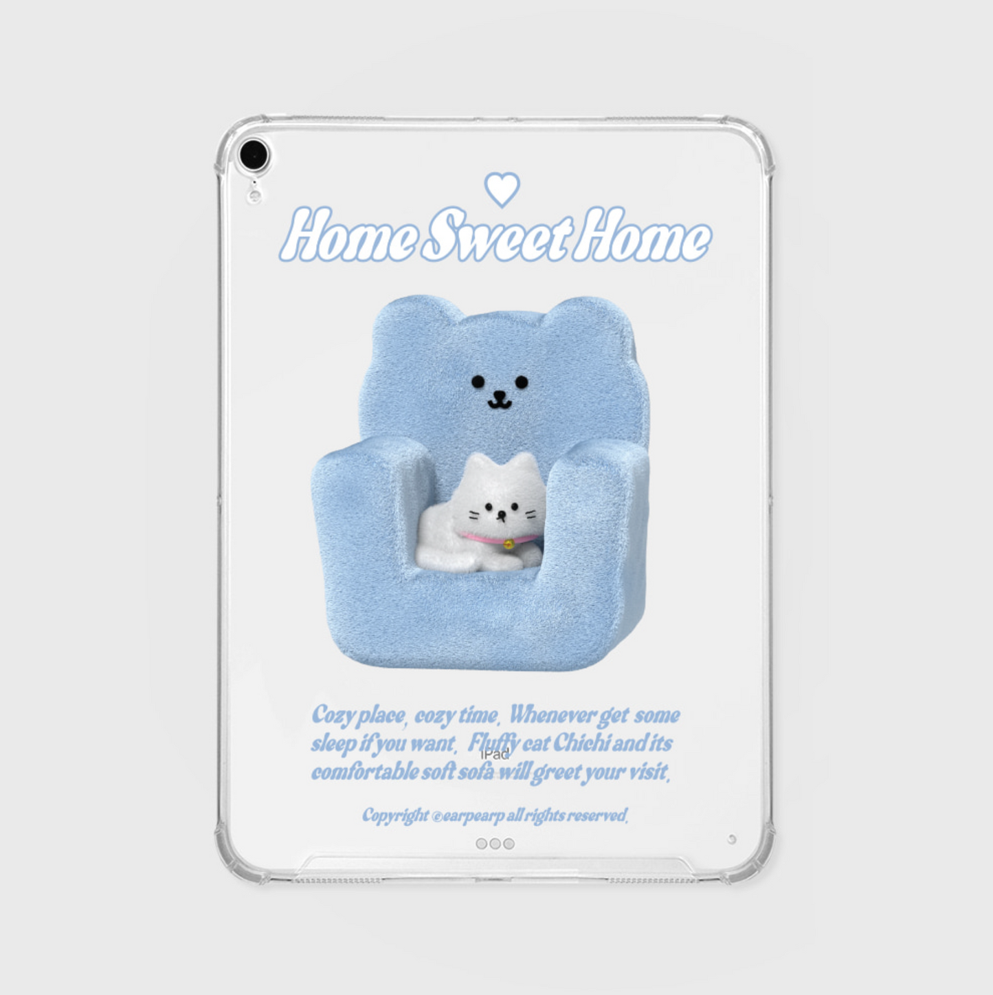 |earp earp| COZY HOME CHICHI Ipad Clear Hard Case