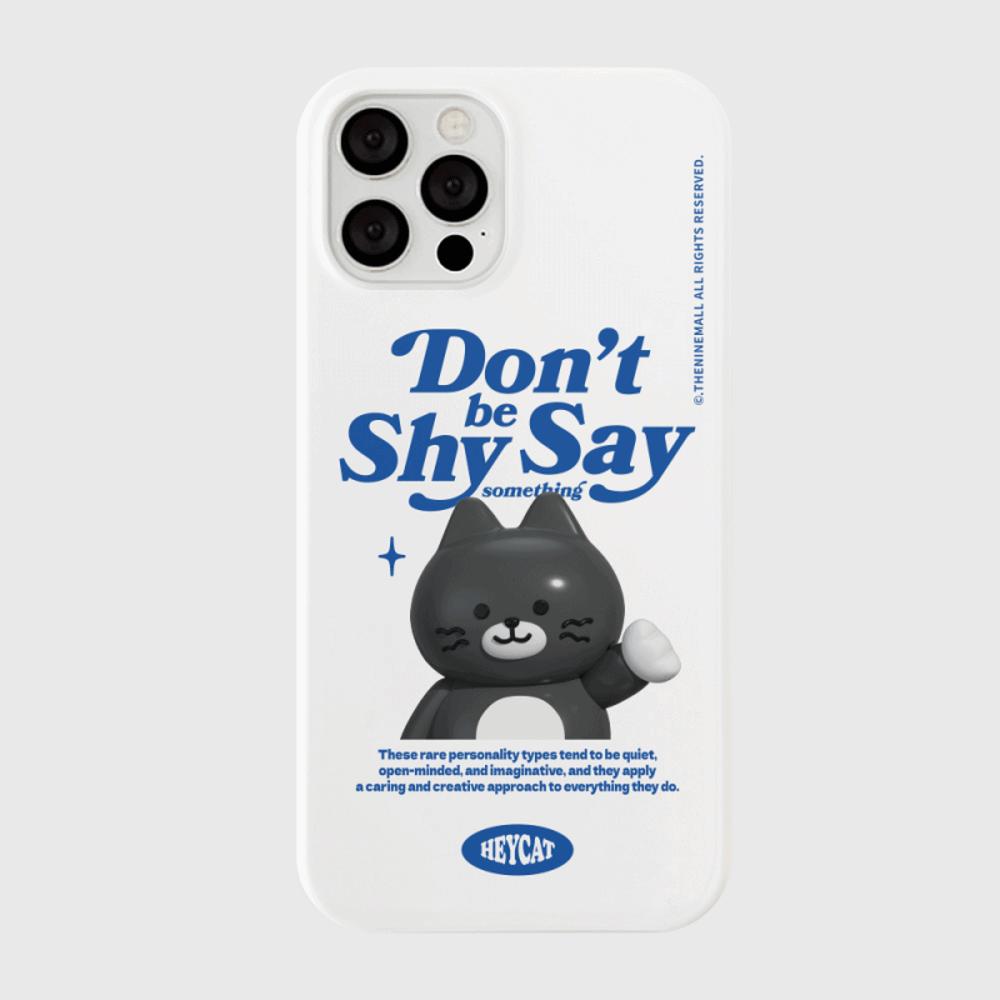 ｜THENINEMALL｜ Shy Hey Cat Hard Phone Case (2 types)